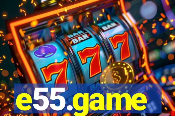 e55.game