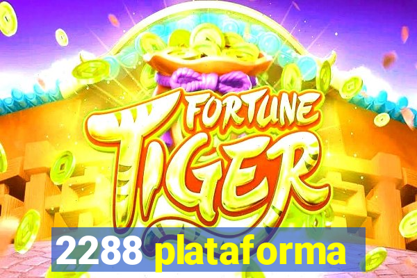 2288 plataforma