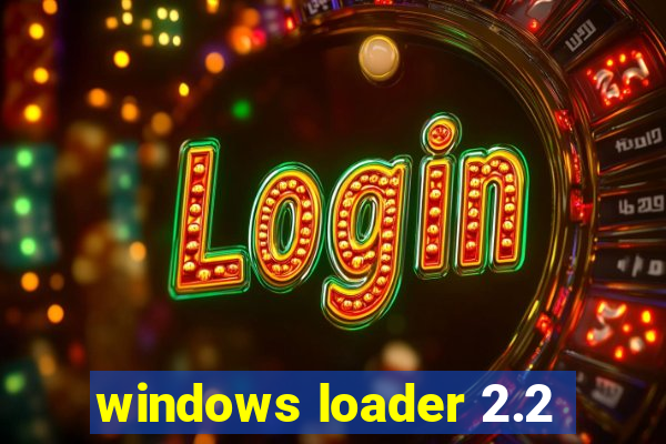 windows loader 2.2