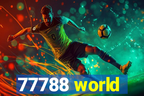 77788 world