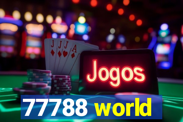 77788 world