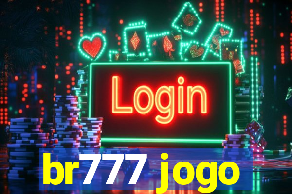br777 jogo