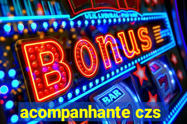 acompanhante czs