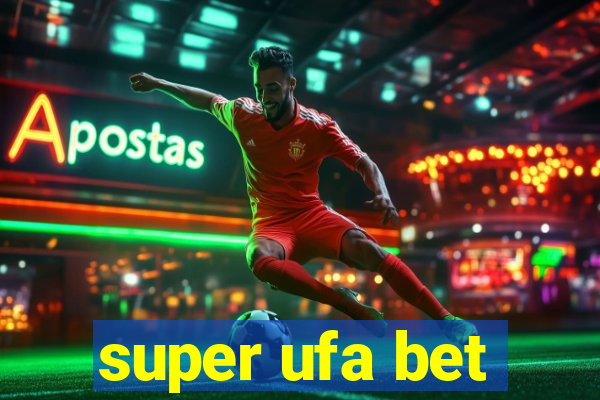 super ufa bet