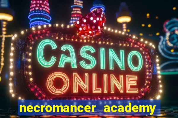 necromancer academy and the genius summoner 98