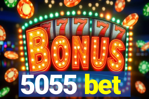 5055 bet