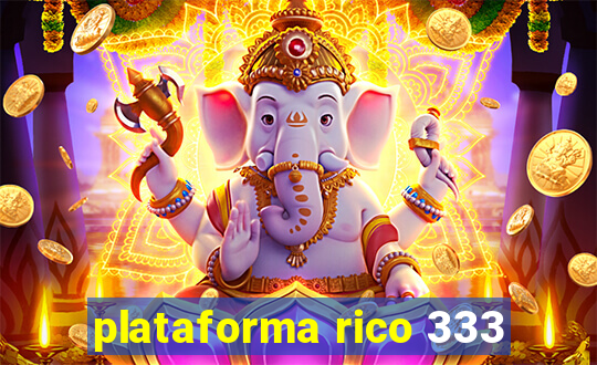 plataforma rico 333