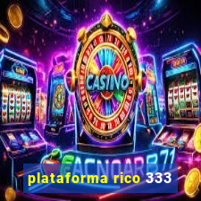 plataforma rico 333