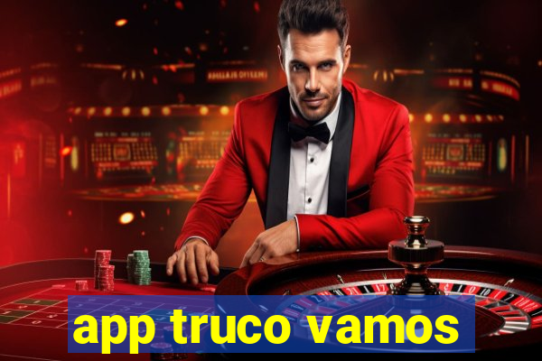 app truco vamos