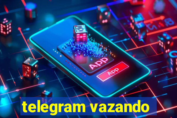 telegram vazando