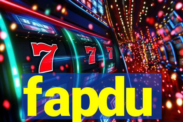 fapdu
