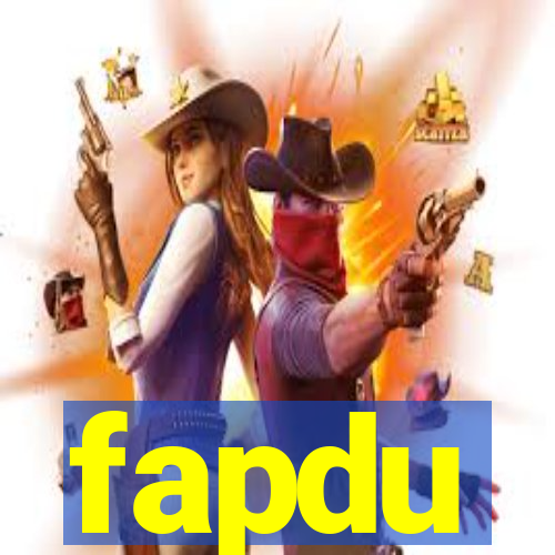fapdu