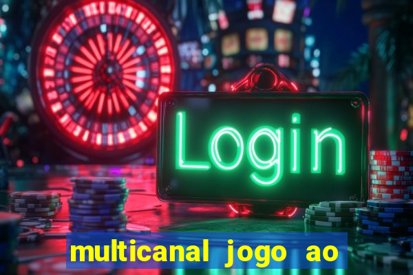 multicanal jogo ao vivo bahia