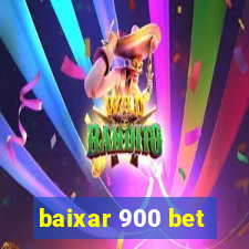 baixar 900 bet