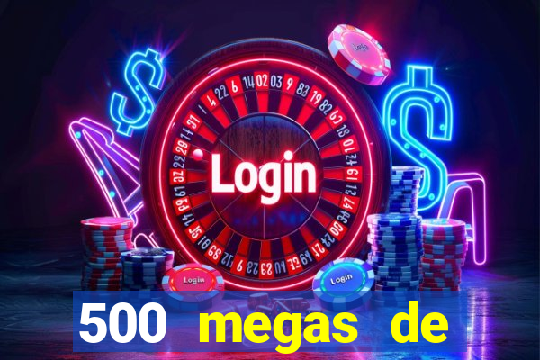500 megas de internet equivale a quantos gigas