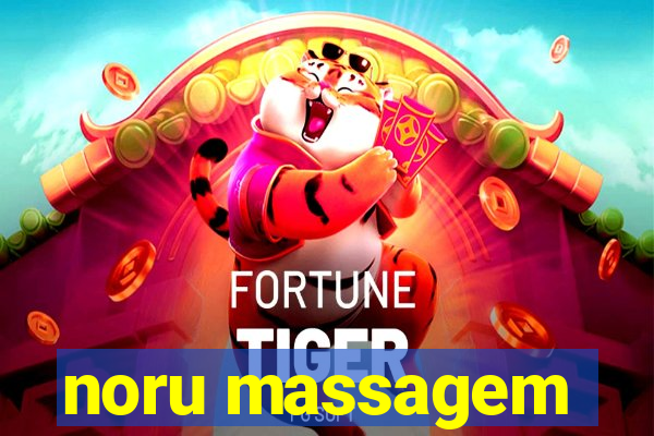 noru massagem