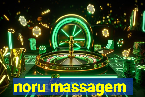 noru massagem