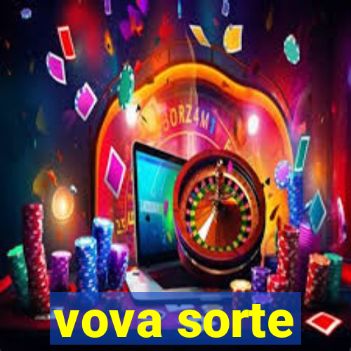 vova sorte