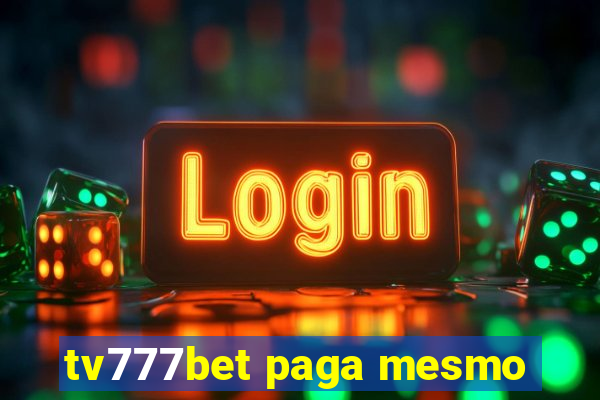 tv777bet paga mesmo