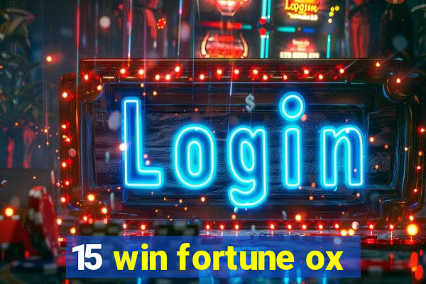 15 win fortune ox