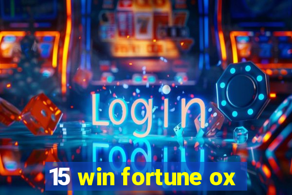 15 win fortune ox