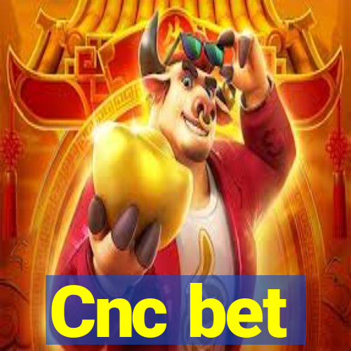 Cnc bet