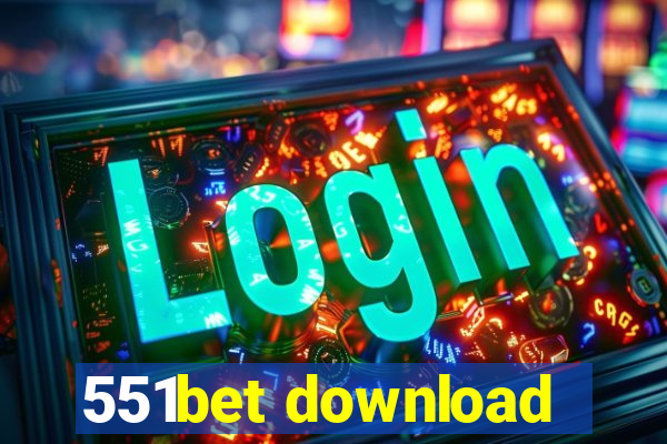 551bet download