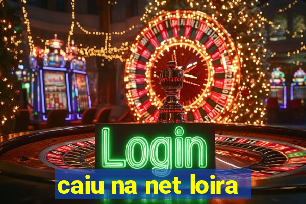 caiu na net loira