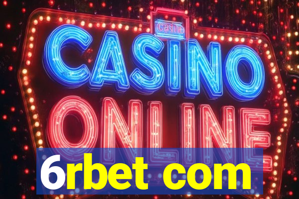 6rbet com