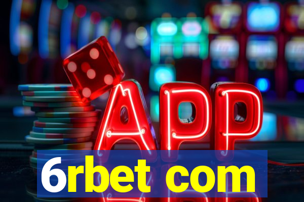6rbet com