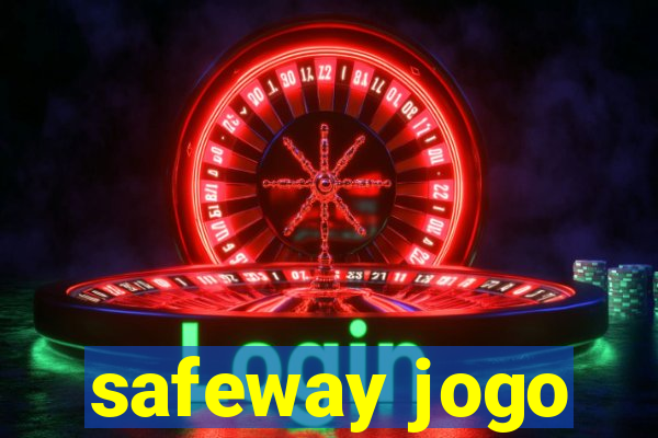 safeway jogo