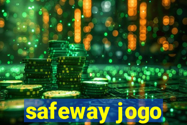 safeway jogo