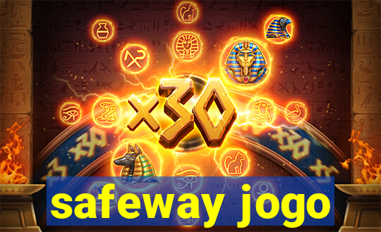 safeway jogo
