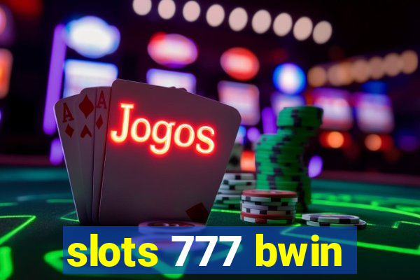 slots 777 bwin
