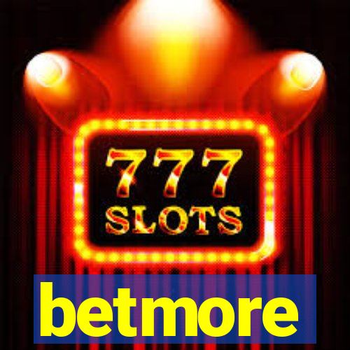 betmore