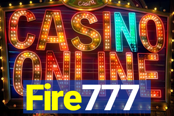 Fire777