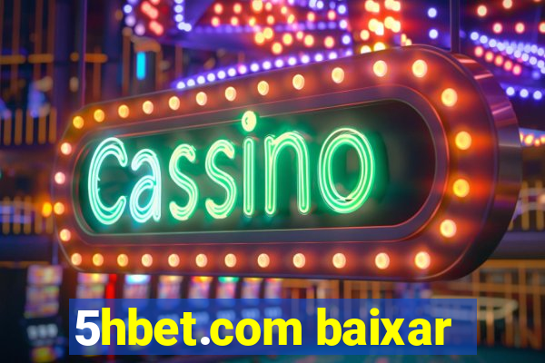 5hbet.com baixar