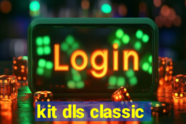 kit dls classic