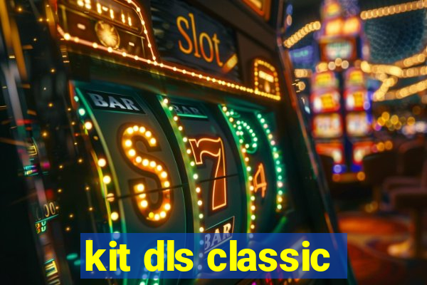 kit dls classic