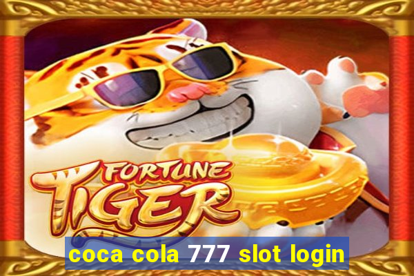 coca cola 777 slot login