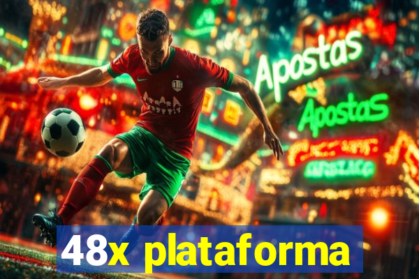 48x plataforma