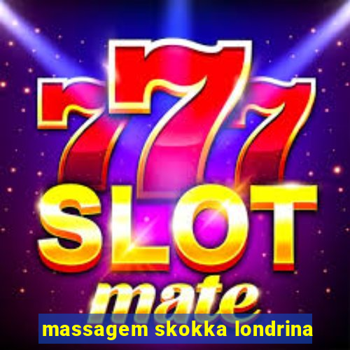 massagem skokka londrina