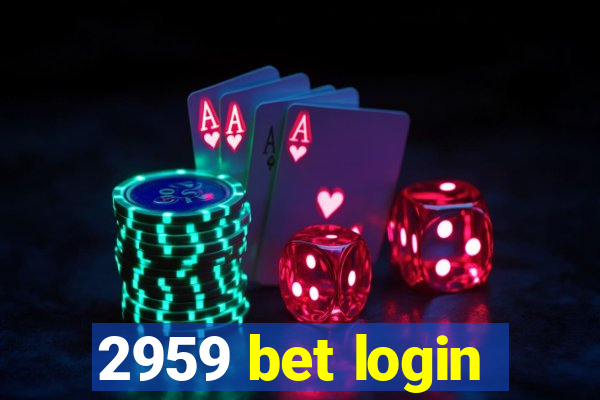 2959 bet login