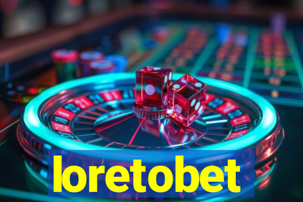 loretobet