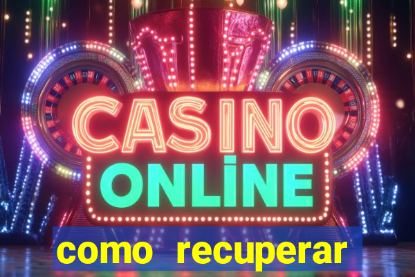 como recuperar conta no 7games