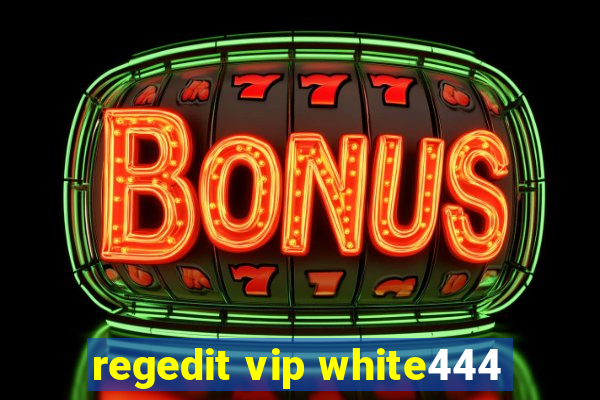 regedit vip white444