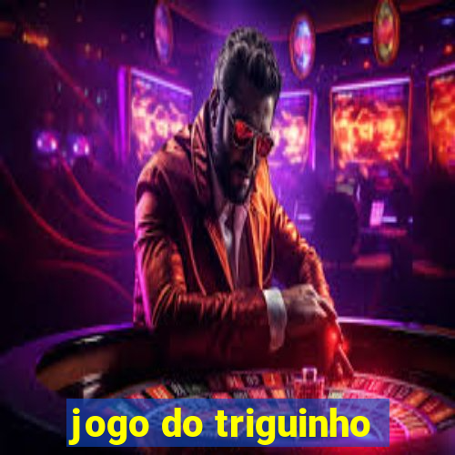 jogo do triguinho