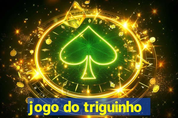 jogo do triguinho