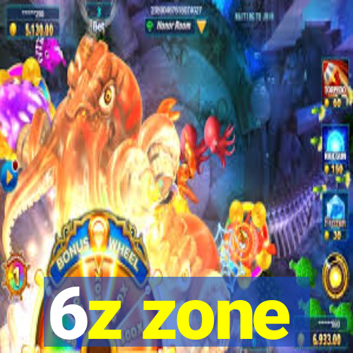 6z zone