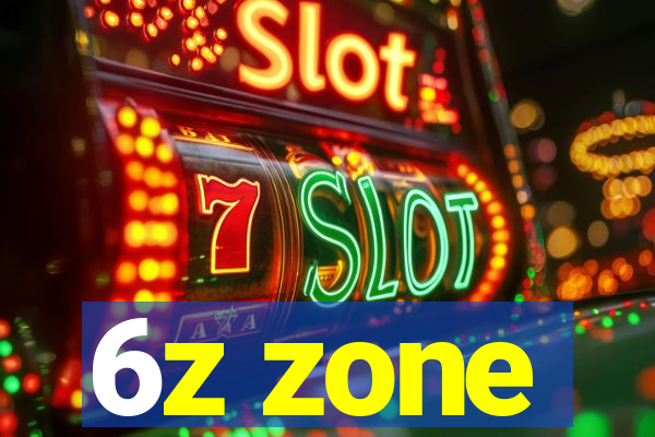 6z zone